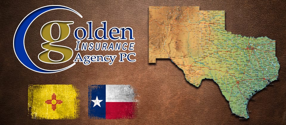 Golden Insurance Agency serving New Mexico and Texas